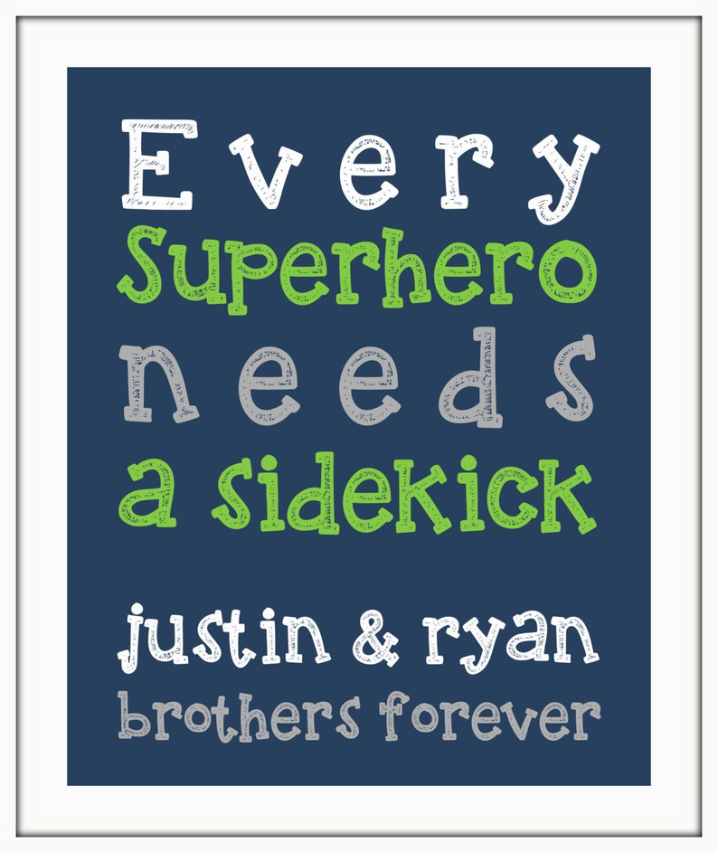 every superhero needs a sidekick