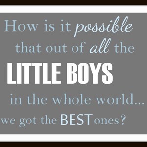 How is it possible out of all the little boys / girls PRINT baby wall art decor nursery print baby boy print baby girl print playroom print