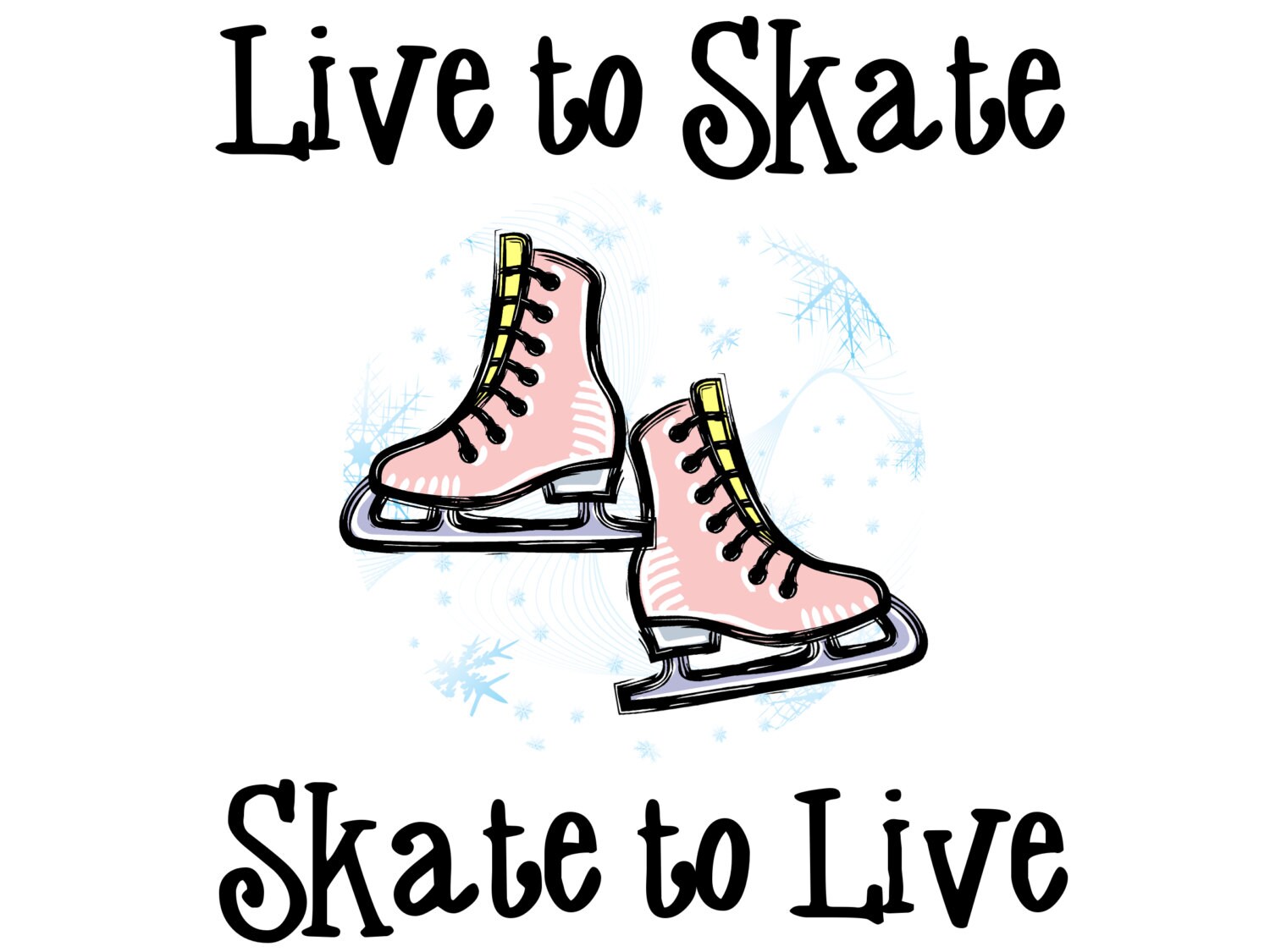 Woman's figure skating shirt Skate to Live/Live to Skate Etsy