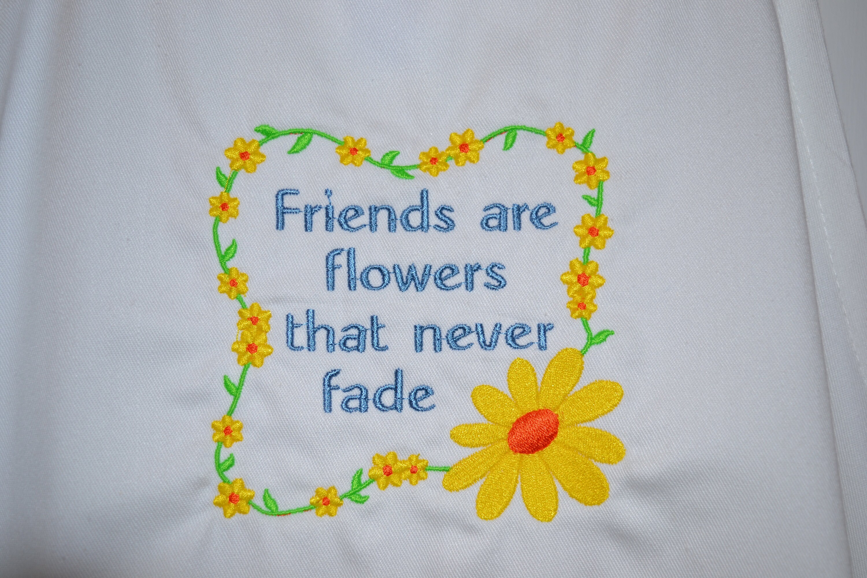 Friends Are Flowers That Never Fade/embroidered Apron Etsy UK