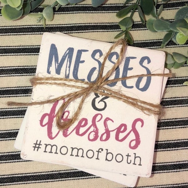 Farmhouse Coasters Messes and Dresses Boy Mom Girl Mom