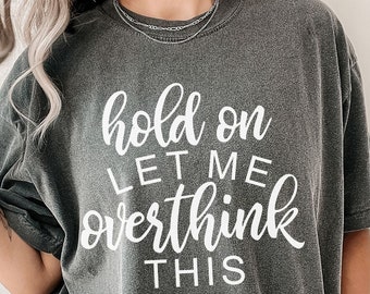Sarcastic Saying Shirt, Funny Graphic Tee, Snarky T-Shirt for Women, Funny Quote Shirt, Humor Gift, Sassy Attitude Tee, Sarcasm Shirt