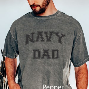 Dad Shirts, Father&#39;s Day Shirt, Military Shirt, Oversized Shirt, Gifts for Dad, Daddy Shirt, Granddad Shirt,Navy Dad, Best Dad Shirt