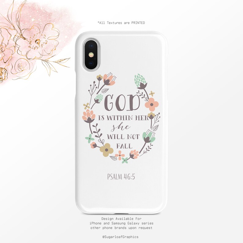 Bible Verse Phone Case Floral Psalm 46:5 Design (Multiple Models)