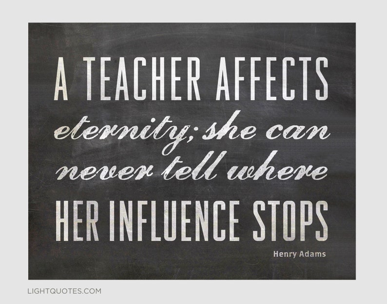 A Teacher Affects Eternity For Women Teachers, Chalkboard Type Design, Instant download for teacher appreciation gift, 11x14, 8x10 and 5x7 image 1