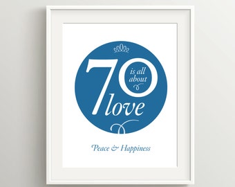 Happy 70th Birthday Card or Poster, Instant Download, Blue, DIY 5x7 or 8x10" Decade Card with Positive Sentiment. 70 is all about love!