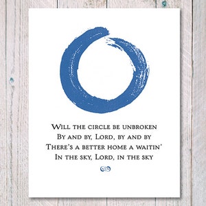Puede incluir: Una impresión de arte imprimible blanca con un círculo azul en el centro y el texto "WILL THE CIRCLE BE UNBROKEN BY AND BY, LORD, BY AND BY THERE'S A BETTER HOME A WAITIN' IN THE SKY, LORD, IN THE SKY".