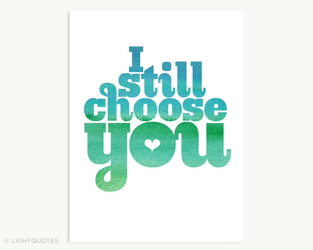 I Still Choose You Instant Download for Valentine's Day Card