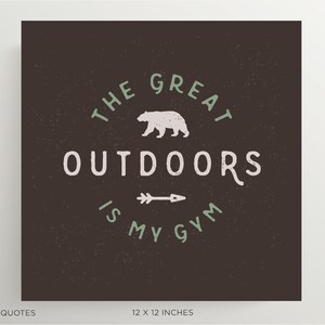 El aire libre es mi gimnasio. Diseño tipográfico con Grizzly Bear para póster, tarjeta o arte mural. Archivos digitales para imprimir a 5x7 o 12x12".