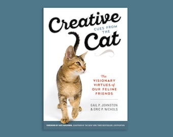 Creative Cues From the Cat. A book about vision and creativity as inspired by the cat! For makers and everyone with a creative streak.