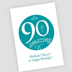 Buon 90° Compleanno! Scarica istantaneamente i file per card o poster in verde acqua o rosso. 90 è incredibile! Brillante! Bravo! & Buon compleanno! Carta fai-da-te.