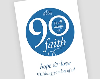 Decade Card for 90th Birthday! Instant download DIY card or poster, 5x7 and 8x10, blue and red, I Corinthians 13 sentiment. Happy Birthday!