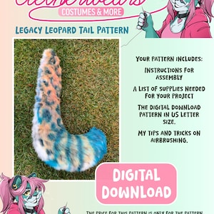 May include: Aetherwears Legacy Leopard Tail Pattern digital download. The image shows a colorful, plush leopard tail with blue, tan, and white fur. The text includes instructions for assembly, a list of supplies, and tips on airbrushing. The digital pattern is in US Letter size.