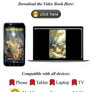 Peut inclure: Une illustration color&eacute;e d'un lapin et d'une licorne sur l'&eacute;cran d'un t&eacute;l&eacute;phone. Le texte sur l'&eacute;cran indique "Rabbit Hopper and the Land of Unicorns". Le t&eacute;l&eacute;phone est sur un fond blanc avec le texte "Watch the Story Come to Life!" au-dessus. Le texte "Download the Video Book Here: click here" est en dessous du t&eacute;l&eacute;phone.