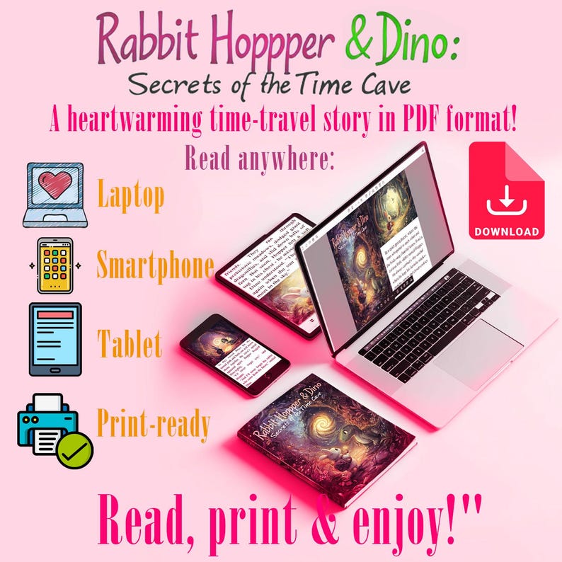 Może przedstawiać: Obraz promocyjny dla książki dla dzieci, "Rabbit Hopper & Dino: Secrets of the Time Cave." Obraz przedstawia laptopa, tablet, smartfon i wydrukowaną książkę, wszystkie wyświetlające okładkę książki. Tekst: "Read, print & enjoy!"