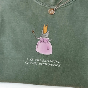 Funny ADHD Shirt I Am The Executive Of This Dysfunction Tee ADHD Mouse Shirt Sarcastic Humor Tee Mouse Princess Shirt