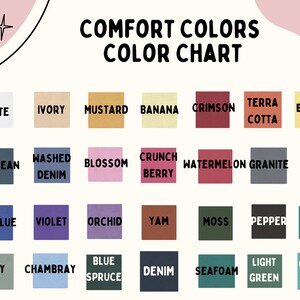 K&ouml;nnte beinhalten: Eine Farbkarte mit dem Titel "Comfort Colors Color Chart" zeigt eine Vielzahl von Farbfeldern mit Namen wie "White", "Ivory", "Mustard", "Banana", "Crimson", "Terra Cotta" und "Butter". Weitere Farben sind "Blue Jean", "Washed Denim" und "Blossom".