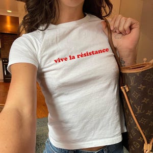 Vive La Resistance Baby Tee Feminist Activist Tshirt Female Empowerment Tee Womens Rights Smash the Patriarchy Tee