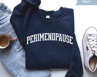Camiseta de perimenopausia, sudadera divertida para mujer de mediana edad, camiseta de sofocos, suéter de mujer hormonal, camiseta de mi era de perimenopausia