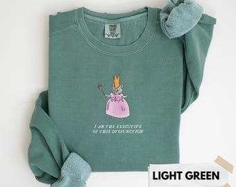 Ich bin die Exekutive dieser Dysfunktion Lustiges ADHD Comfort Farben Sweatshirt Maus Prinzessin Lustiger Pullover für psychische Gesundheit