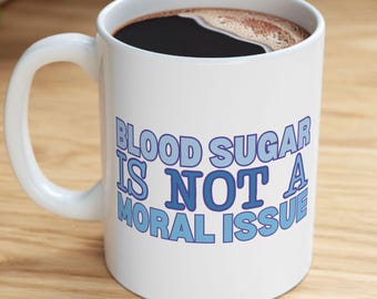 Empowering Diabetes Awareness Mug: Blood Sugar Support Gift for Chronic Illness Warriors