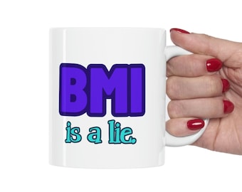 Taza de cerámica con mensaje de positividad corporal: el IMC es una mentira