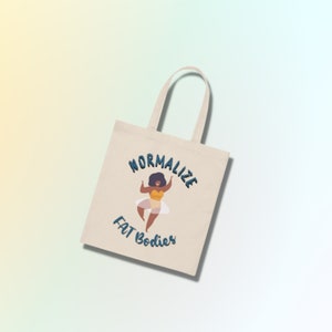 Body Confidence, Fat acceptance, female empowerment, Canvas Tote Bag, Cotton Tote Bag