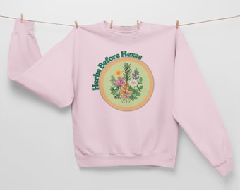 Herbs Before Hexes Sweatshirt: Witchy Cottagecore Pullover
