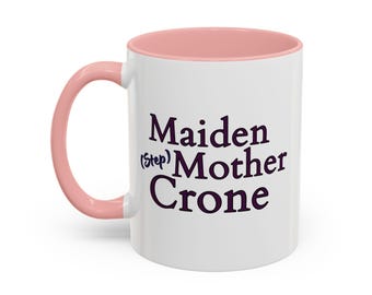 Maiden Mother Crone Mug: Witchy Stepmom Gift