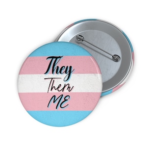 They Them Pronoun Pin: Trans Pride LGBTQIA Badge