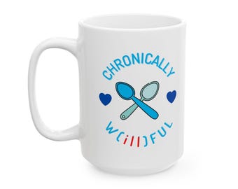 Spoon Theory Mug: Chronic Illness Awareness Gift for Spoonie