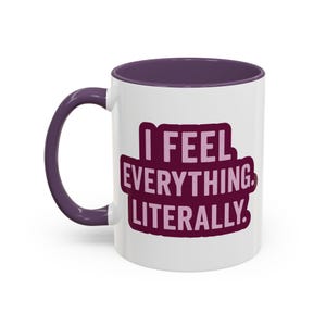 Spoonie Mug I Feel Everything Literally Fibromyalgia Chronic Illness Gift Cup