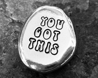 You Got This / Keep Going - Double-sided Pewter pocket pebble - Worry stone - Uplifting support gift - Disease support - Disease Awareness