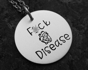 Fuck Heart Disease: Hand-stamped Necklace, Keychain, or Charm