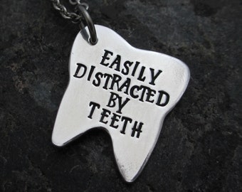 Easily Distracted By Teeth: Hand-stamped Tooth Necklace, Keychain, or Charm