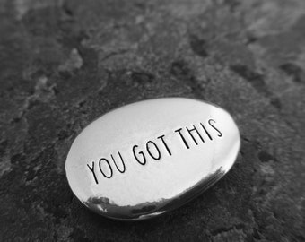 You Got This/Keep Going: Hand-stamped Double-sided Pewter Pocket Pebble