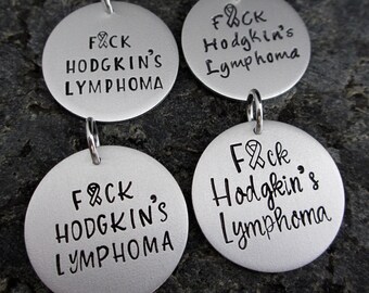 Fuck Hodgkin’s Lymphoma: Hand-stamped Necklace, Keychain, or Charm