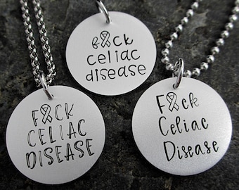 Fuck Celiac Disease: Hand-stamped Necklace, Keychain, or Charm
