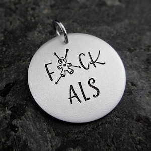 F*CK ALS - Necklace, Keychain, or Charm - Amyotrophic Lateral Sclerosis Support - ALS Awareness - Lou Gehrig’s Disease Support