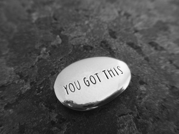 You Got This/Keep Going: Hand-stamped Double-sided Pewter Pocket Pebble