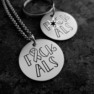F*CK ALS - Hand Stamped Necklace, Keychain, or Charm - Amyotrophic Lateral Sclerosis Support - Lou Gehrig’s Disease Support - ALS Awareness