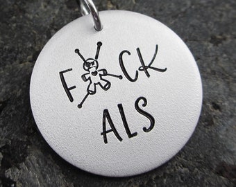 F*CK ALS - Necklace, Keychain, or Charm - Amyotrophic Lateral Sclerosis Support - ALS Awareness - Lou Gehrig’s Disease Support