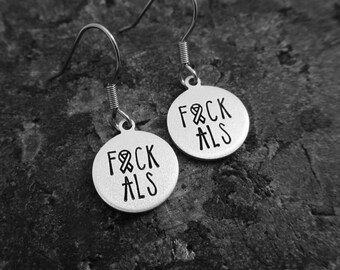 F*CK ALS - Hand Stamped Earrings - Amyotrophic Lateral Sclerosis Support Jewelry - ALS Awareness - Lou Gehrig’s Disease Awareness