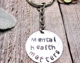 Mental Health Matters Keychain Hand Stamped  Gifts For Her / Him Mental Health Awareness Keychain