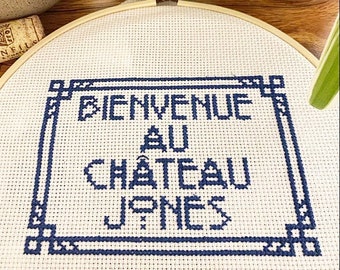 CROSS STITCH PATTERN- French "Welcome to House of *your name*"