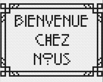 CROSS STITCH PATTERN- French "Welcome to Our Home*"