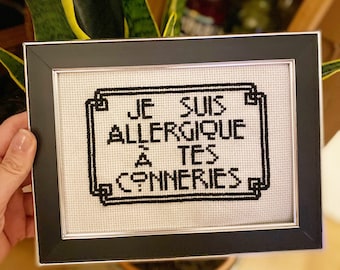 CROSS STITCH PATTERN- French- "I Am Allergic To Your BullShit"