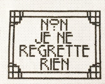 CROSS STITCH PATTERN- French "I Regret Nothing" 5" X 7"