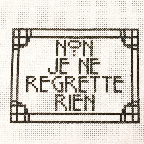 CROSS STITCH PATTERN- French "I Regret Nothing" 5" X 7"