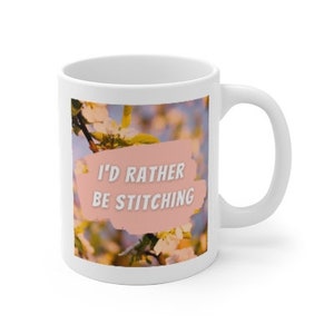 I&#39;d Rather Be Stitching Keramik Tasse (EU) || Geschenk für Kreuzsticher || Bastelbecher